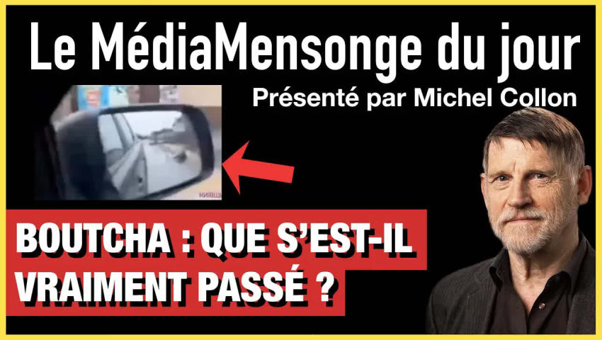 BOUTCHA : QUE S'EST-IL VRAIMENT PASSÉ ? - LE MÉDIAMENSONGE DU JOUR - MICHEL COLLON