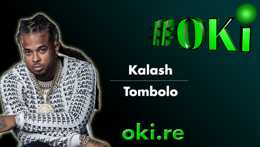#OKi | Kalash - Tombolo ( Paroles - Traductions )
