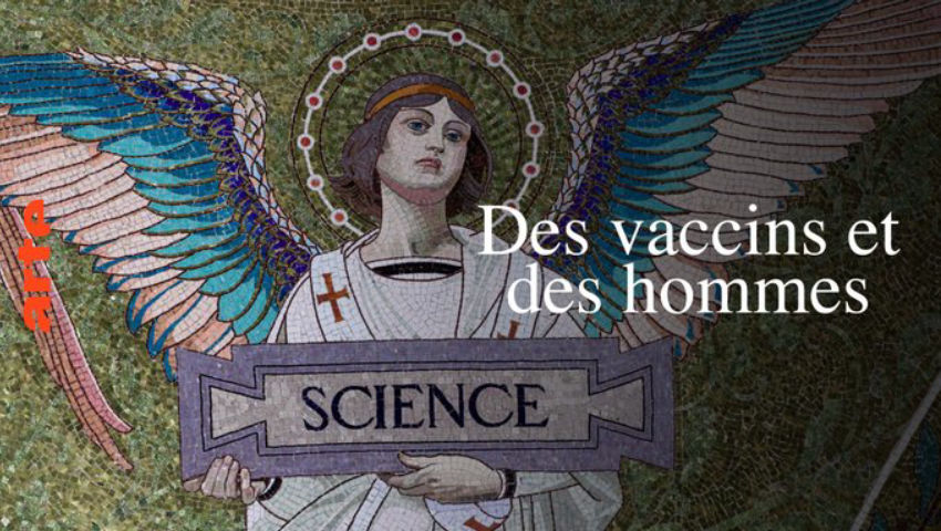 ARTE - Des vaccins et des hommes