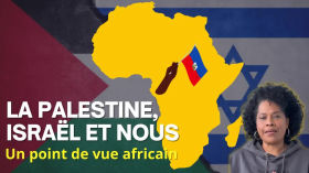 La Palestine, Israël et nous: un point de vue africain by Nathalie Yamb (NON-OFFICIELLE)