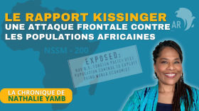 Le rapport Kissinger, une attaque frontale contre les populations africaines by Nathalie Yamb (NON-OFFICIELLE)